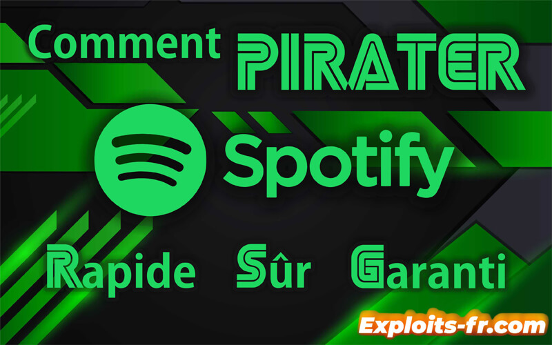 comment pirater Spotify avec xploits